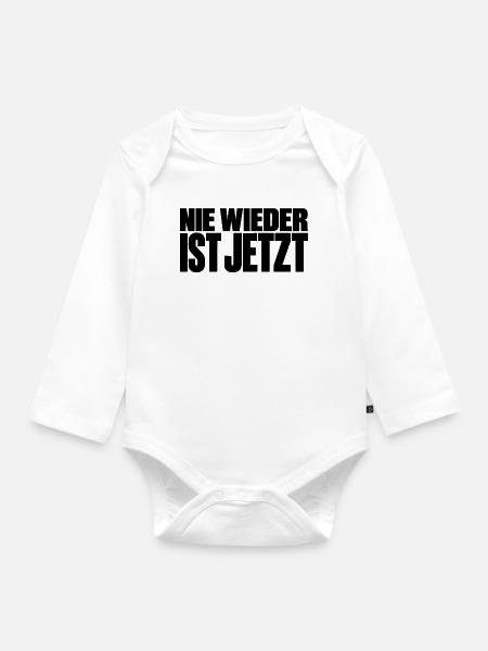 Nie wieder ist jetzt – Statement gegen Rechts - Baby Bio-Langarm-Body - Weiß