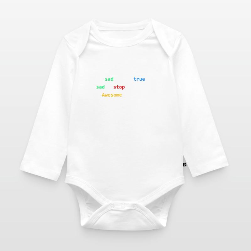 If Sad Be Awesome Programming Coding Nerd Gift Organic Longsleeve Baby Bodysuit
