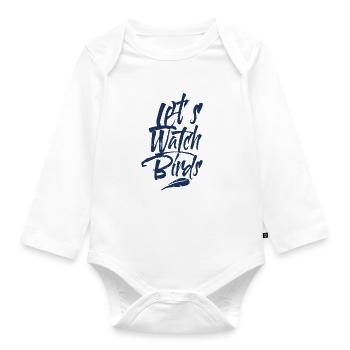 Observing Ornithology Ornithologist Bird Birds - Organic Longsleeve Baby Bodysuit - white - Front
