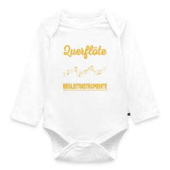 Querflöte Alles Andere Sind Begleitinstrumente - Baby Bio-Langarm-Body - Weiß - Vorne