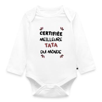 Certifiée meilleure tata du monde ! tata cadeau - Body Bébé bio manches longues - blanc - Devant