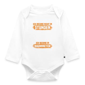 Ich rechne nicht in Stunden Holzfäller Forstwirt - Baby Bio-Langarm-Body - Weiß - Vorne