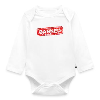 Verboten, gebannt, verstoßen, geächtet - Baby Bio-Langarm-Body - Weiß - Vorne