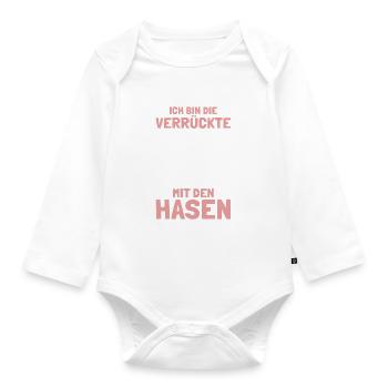 Ich bin die Verrückte mit den Hasen - Baby Bio-Langarm-Body - Weiß - Vorne