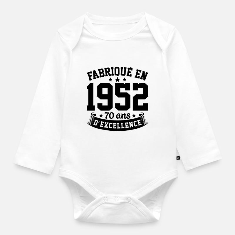Fabriqué en 1952 70 Ans D'excellence - Body Bébé bio manches longues - blanc