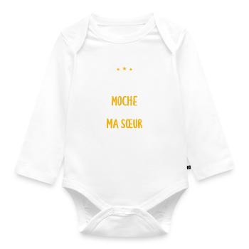 Parfois je me trouve moche alors je pense à sœur - Body Bébé bio manches longues - blanc - Devant
