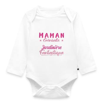 Une Maman Géniale Et Une Jardinière Fantastique - Body Bébé bio manches longues - blanc - Devant