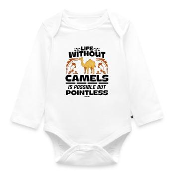 Life Without Camels Is Possible But Pointless - Organic Longsleeve Baby Bodysuit - white - Front