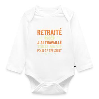 Retraité 2024 J'ai Travaillé Toute Ma Vie | Cadeau - Body Bébé bio manches longues - blanc - Devant