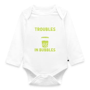 Drown Your Troubles In Bubbles Milch Teemacher - Baby Bio-Langarm-Body - Weiß - Vorne
