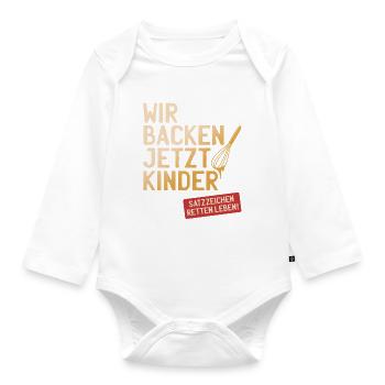 Wir Backen Jetzt Kinder Satzzeichen Retten Leben - Baby Bio-Langarm-Body - Weiß - Vorne