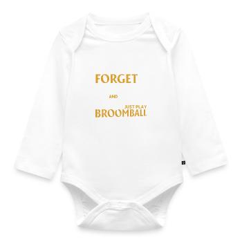 Broomball Sport - Forget Eat And Sleep Just Play B - Baby Bio-Langarm-Body - Weiß - Vorne