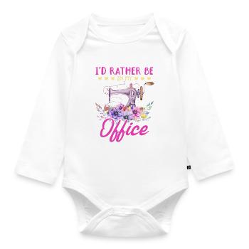 I'd rather be in my office - Seamstress Sewing Lov - Organic Longsleeve Baby Bodysuit - white - Front
