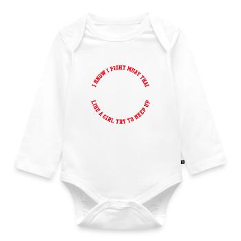 I Know I fight Muay Thai Like A Girl try to keep u - Baby Bio-Langarm-Body - Weiß - Vorne