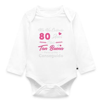 It Has Taken Me 80 Years 80 Birthday Women - Organic Longsleeve Baby Bodysuit - white - Front