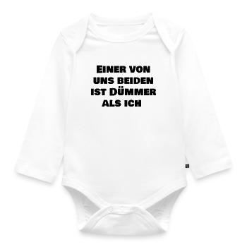 Einer von uns beiden ist dümmer als ich - Baby Bio-Langarm-Body - Weiß - Vorne