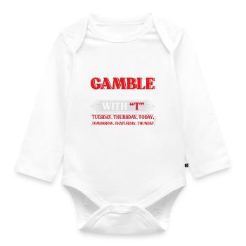 I Only Gamble On Days Beginning With T Casino - Baby Bio-Langarm-Body - Weiß - Vorne