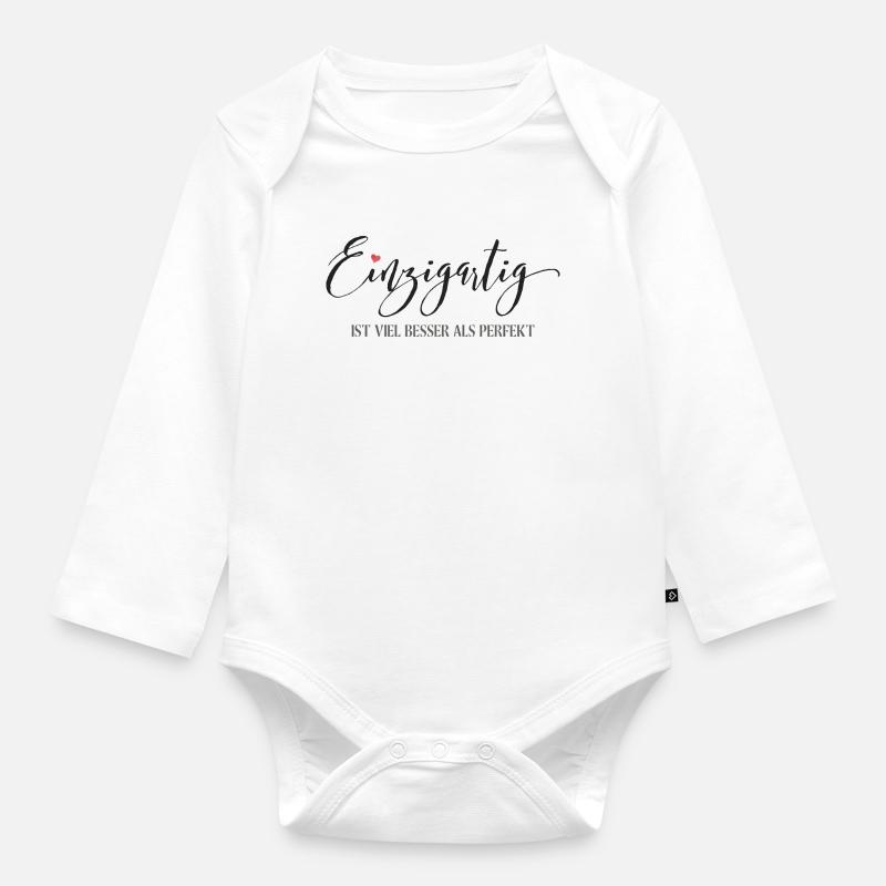 Einzigartig ist viel besser als Perfekt - Baby Bio-Langarm-Body - Weiß