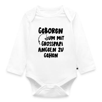 Geboren um mit Grosspapi angeln gehen Angelpartner - Baby Bio-Langarm-Body - Weiß - Vorne