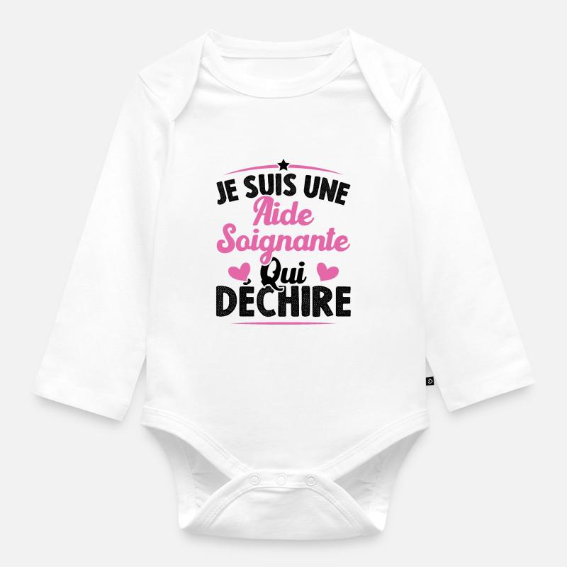 Je Suis Une Aide Soignante Qui Déchire - Body Bébé bio manches longues - blanc