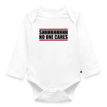 shhh no one cares - Organic Longsleeve Baby Bodysuit - white - Front
