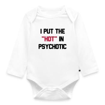 PSYCHOTIC IS HOT - Organic Longsleeve Baby Bodysuit - white - Front