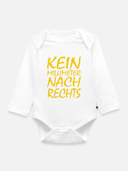kein millimeter nach rechts - Baby Bio-Langarm-Body - Weiß