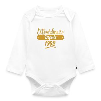 Extraordinaire Depuis 1992 | Cadeau Anniversaire - Body Bébé bio manches longues - blanc - Devant
