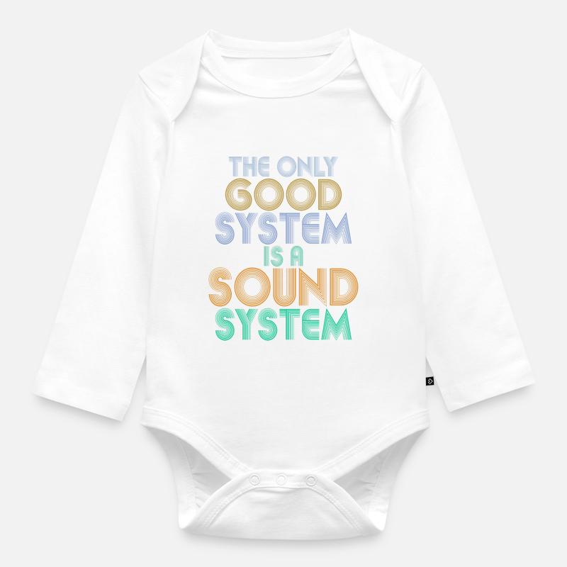 LE SEUL BON SYSTEME EST UN SYSTEME SONORE DJ Techno - Body Bébé bio manches longues - blanc