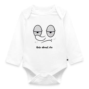 How about no - Organic Longsleeve Baby Bodysuit - white - Front