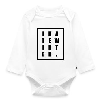 I hate winter - Organic Longsleeve Baby Bodysuit - white - Front