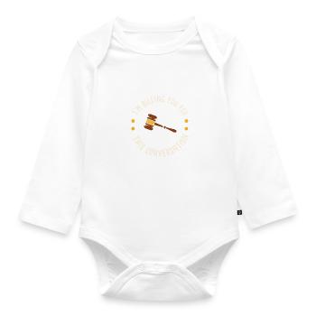 I'm Billing You For This Conversation Lawyer - Organic Longsleeve Baby Bodysuit - white - Front