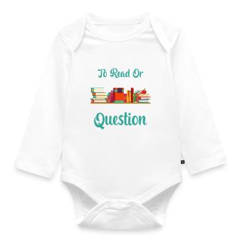 Read or Don't Read Fun Book Reader - Organic Longsleeve Baby Bodysuit - white - Front