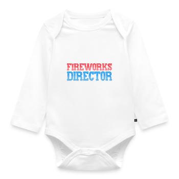 Funny fireworks pyrotechnician saying - Organic Longsleeve Baby Bodysuit - white - Front