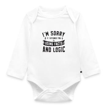 Es tut mir leid, wenn ich Sie beleidigt habe, indem ich Fakten und - Baby Bio-Langarm-Body - Weiß - Vorne