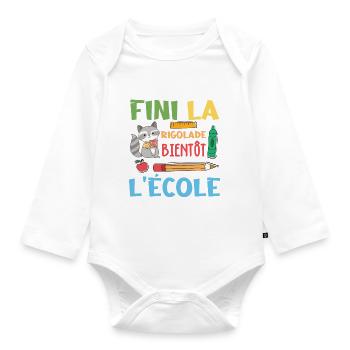 Fini La Rigolade Bientôt L École rentrée scolaire - Body Bébé bio manches longues - blanc - Devant