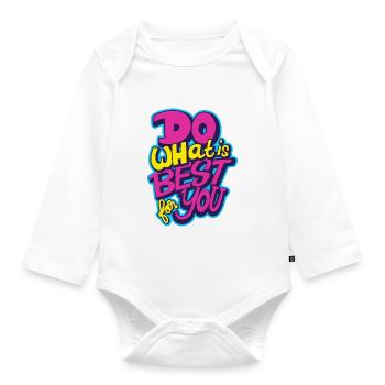 Faites ce qu’il y a de mieux pour vous - Body Bébé bio manches longues - blanc - Devant