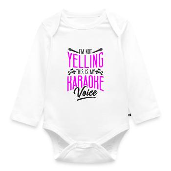 Karaoke Singer I'm Not Yelling - Organic Longsleeve Baby Bodysuit - white - Front