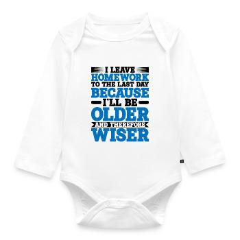 I Leave Homework To The Last Day - Organic Longsleeve Baby Bodysuit - white - Front
