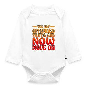 You Got Offended, That's Sad Now Move On 2 - Baby Bio-Langarm-Body - Weiß - Vorne