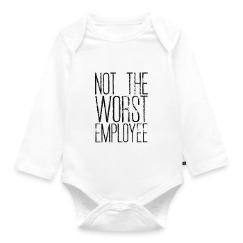 Not The Worst Employee 2 - Organic Longsleeve Baby Bodysuit - white - Front