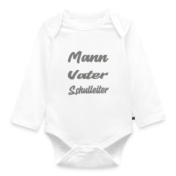 Vater und Schulleiter - Baby Bio-Langarm-Body - Weiß - Vorne