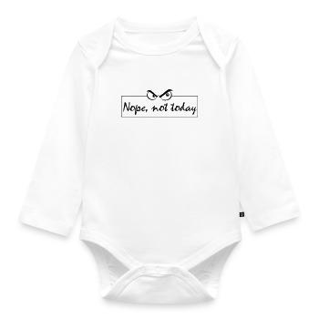 Nope not today., Nope, today, unmotiviert - Baby Bio-Langarm-Body - Weiß - Vorne