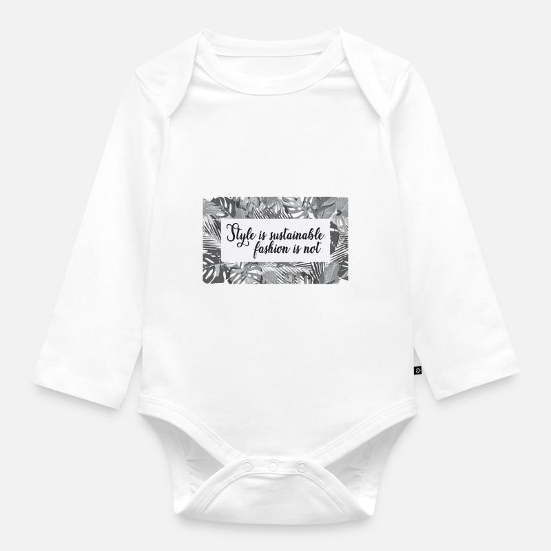 Le style est une mode durable pas - Body Bébé bio manches longues - blanc