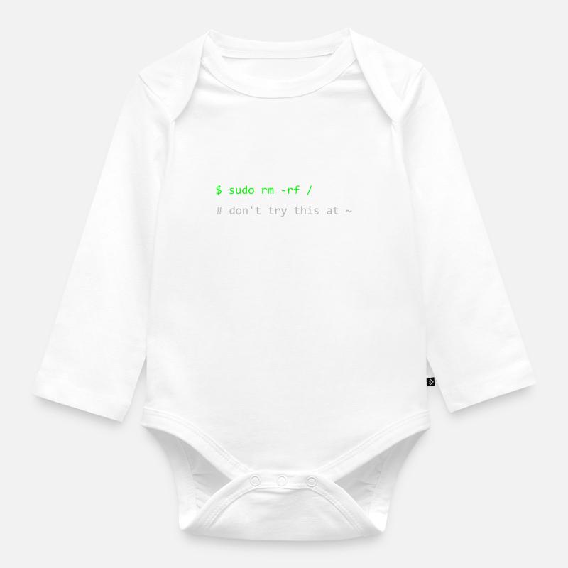 Linux Witz Sudo rm -rf Don't try this at home - Baby Bio-Langarm-Body - Weiß