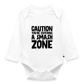 Caution You're Entering A Smash Zone - Organic Longsleeve Baby Bodysuit - white - Front