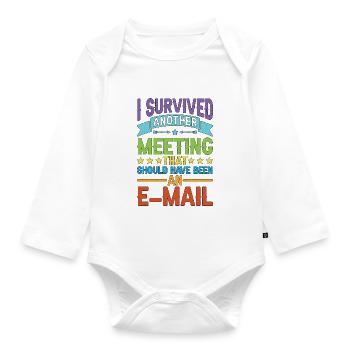 I Survived Another Meeting 80 - Organic Longsleeve Baby Bodysuit - white - Front