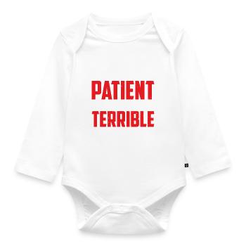 Please Be Patient I'm A Terrible Person 6 - Baby Bio-Langarm-Body - Weiß - Vorne