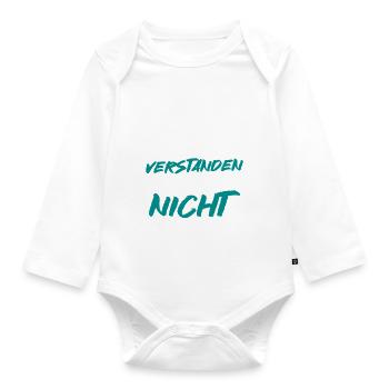 Ich Hab Das Schon Verstanden Juckt Mich Nur Nicht - Baby Bio-Langarm-Body - Weiß - Vorne
