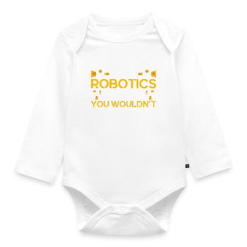 Robotics Engineer Engineer Teacher Technology - Organic Longsleeve Baby Bodysuit - white - Front